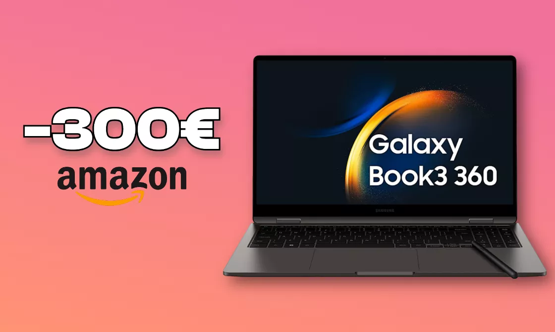 Samsung Galaxy Book3 360 Sconto Bomba Di 300€ Su Amazon 5818