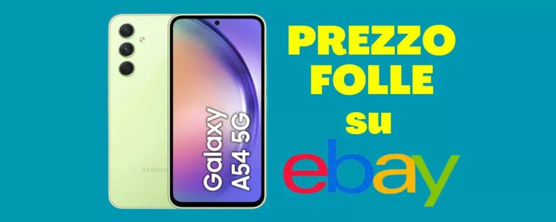 SUPER PREZZO eBay per il Samsung Galaxy A54, scoprilo ora!