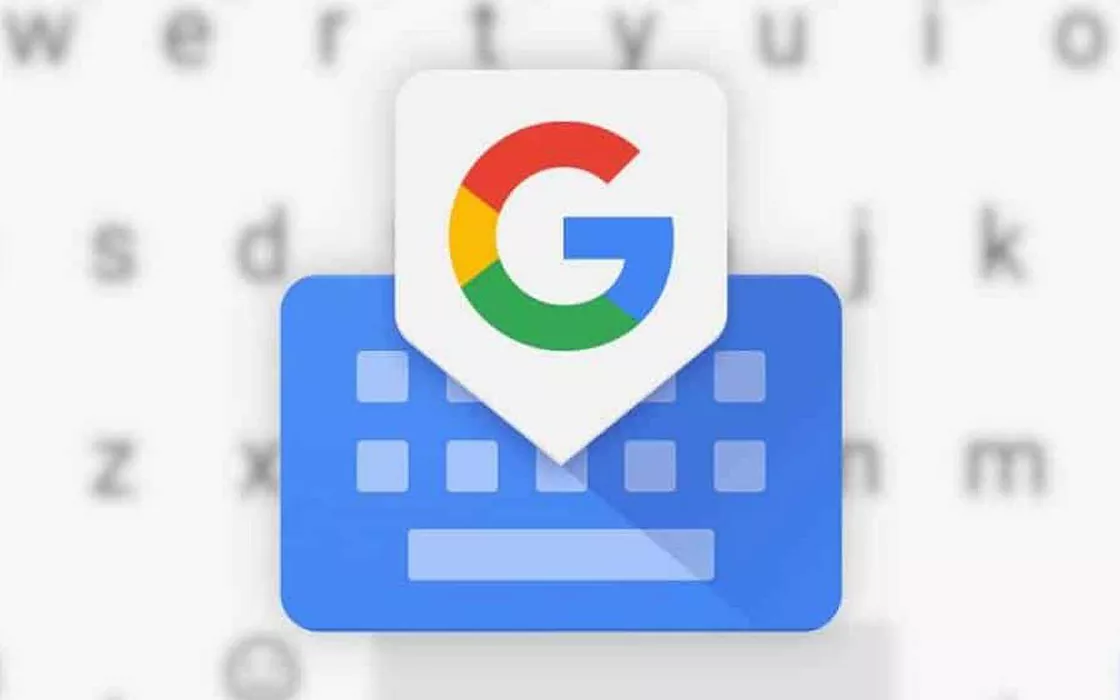 Tastiera Google, le novità della nuova Gboard