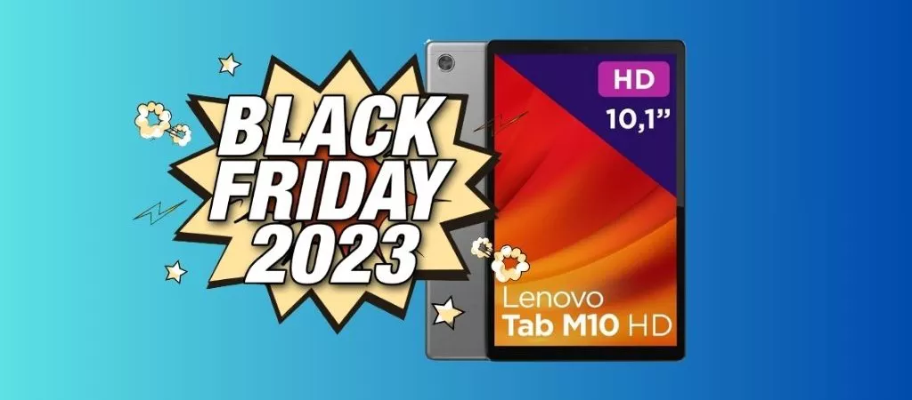 Lenovo Tab M10 con il Black Friday in SUPER PROMO, corri a prenderlo!