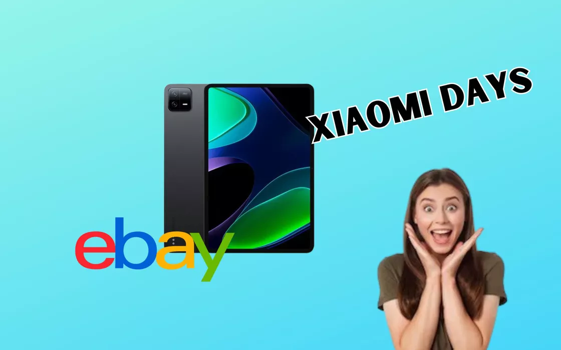 SUPER sconti XIAOMI su eBay, il Pad 6 batte l'iPad e costa POCHISSIMO