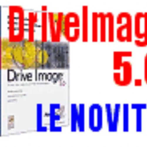 DriveImage 5.0: le novità del software per creare l'immagine del disco fisso