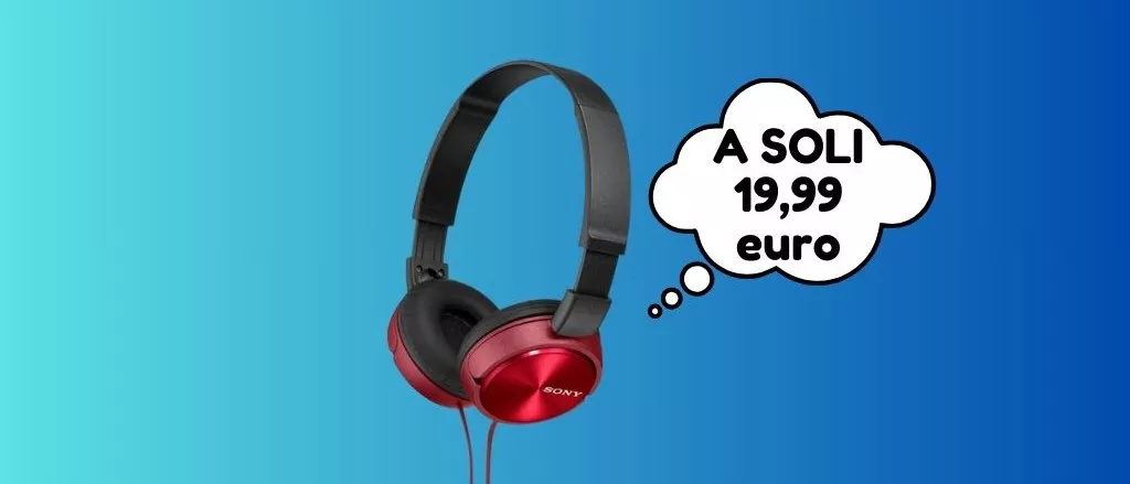 Cuffie Sony ora su Amazon A MENO di 20 euro, corri a scoprire l'offerta!