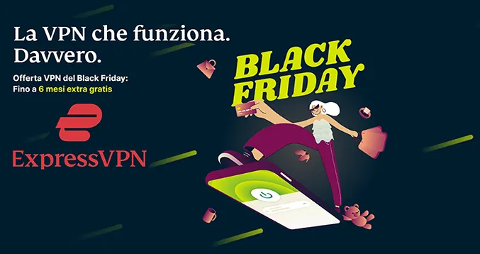 Offerte Black Friday ExpressVPN: risparmia oggi sulla tua sicurezza online