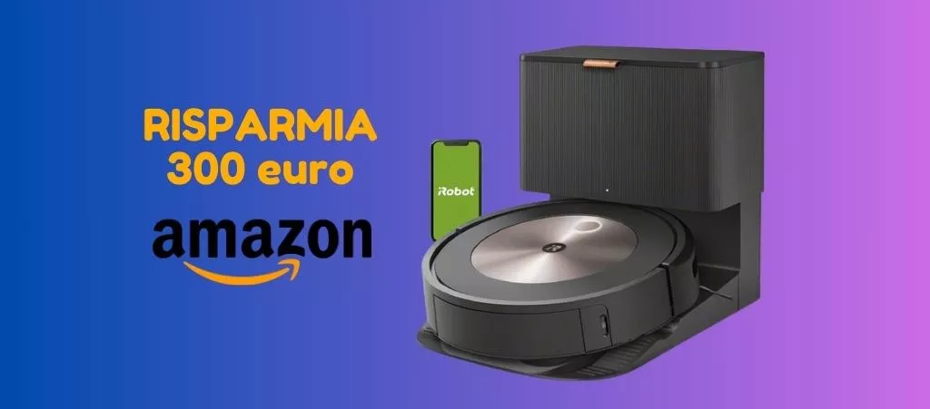 SUPER PROMO: iRobot Roomba ora su Amazon ti costa 300 euro IN MENO!