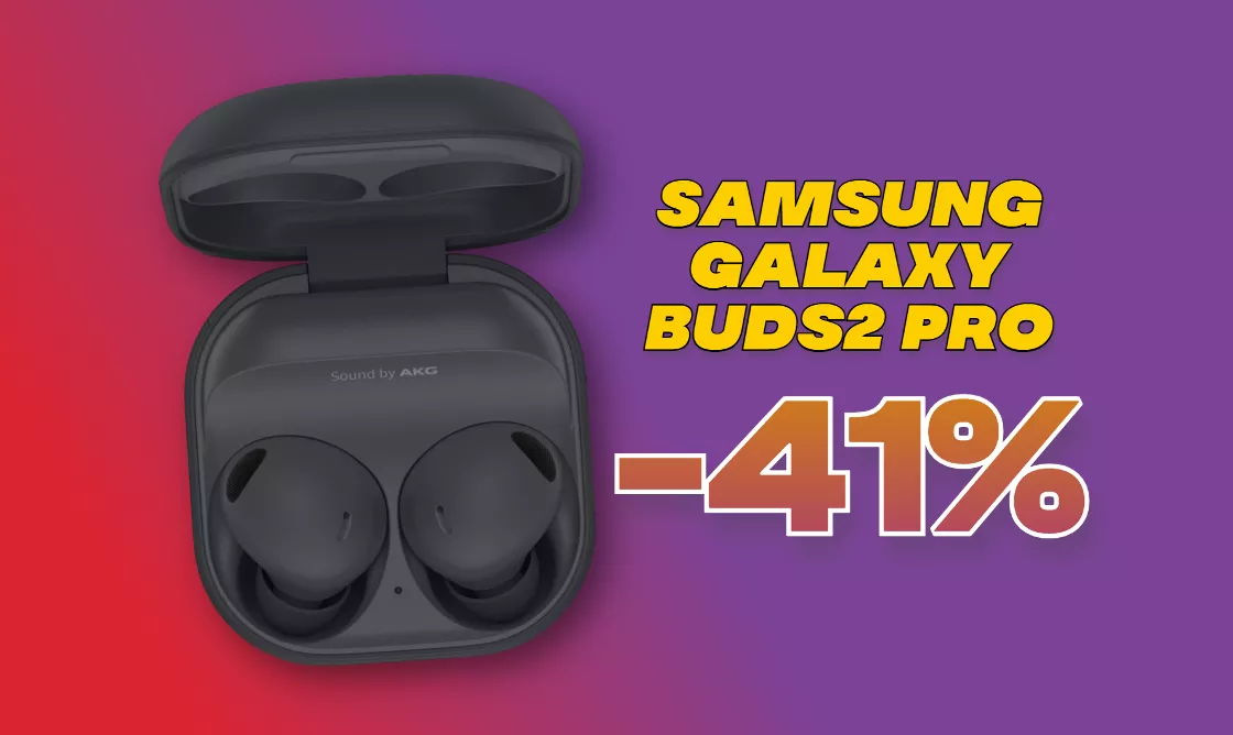 Samsung Galaxy Buds2 Pro: qualità TOTALE e SCONTO del 41%