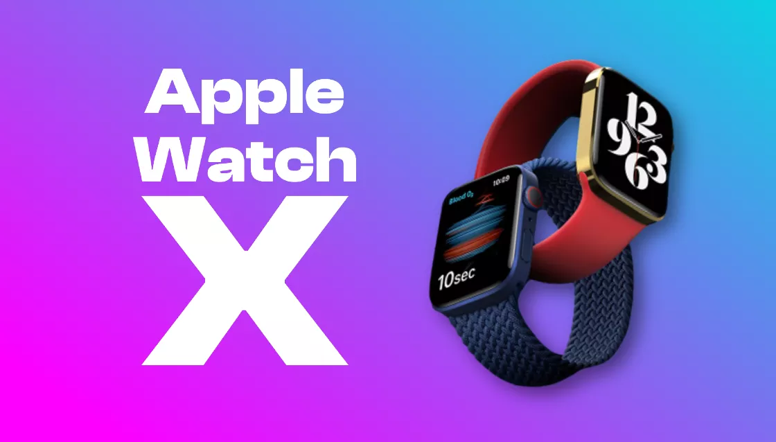 Apple si prepara ad una nuova rivoluzione: in arrivo Apple Watch X