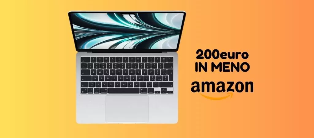 SUPER PROMO: MacBook Air con chip M2 su Amazon SCONTATO di 200 euro!
