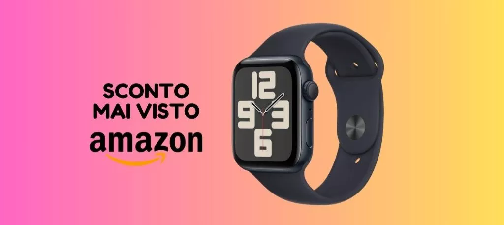 SCONTO MAI VISTO per il fantastico smartwatch Apple Watch SE, corri a prenderlo su Amazon!