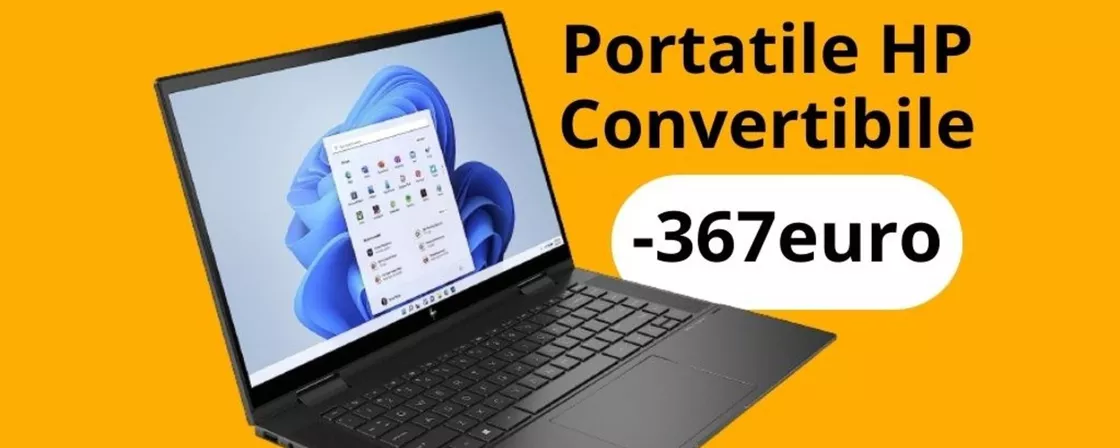 SOLO OGGI il portatile HP Convertibile ti costa 367 euro IN MENO